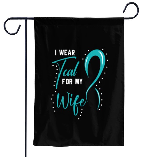 I Wear Teal For My Wife PCOS Polycystic Ovary Garden Flags