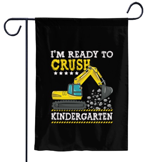 I'm Ready To Crush Kindergarten Construction Garden Flags