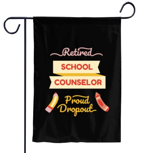 Retired school counselor proud Retired school coun Garden Flags