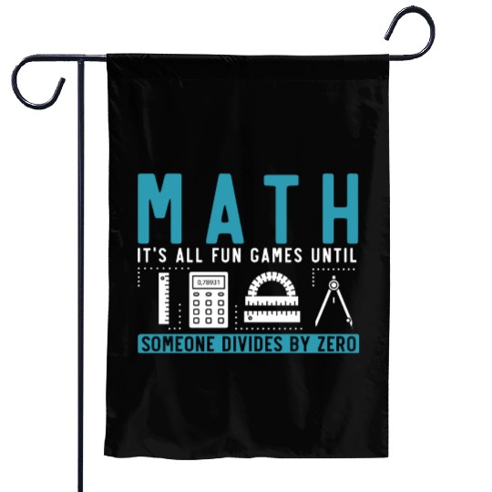 Math Teacher Pun Mathematics Joke Garden Flags