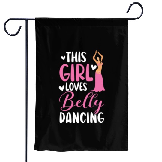 This Girl Loves Belly Dancing Shimmy Belly Dancer Garden Flags