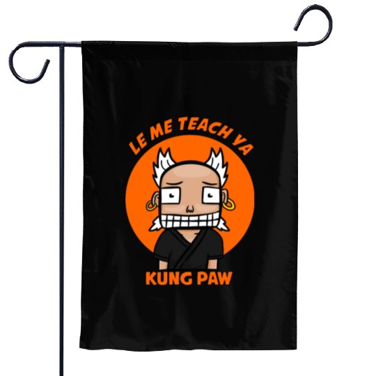 Let me Teach you kung fu Garden Flags