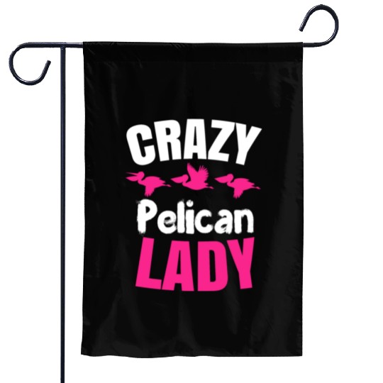 Pelican Lady Birdwatching Pelican Lover Garden Flags