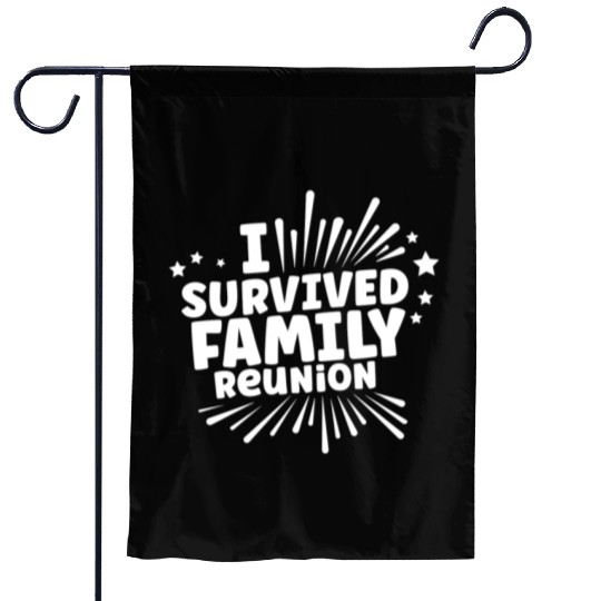 I Survived Family Reunion Gathering Families Garden Flags