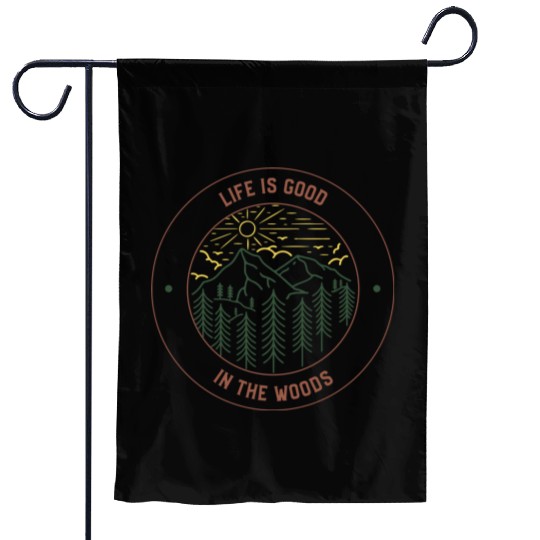 Life's Good In The Woods Garden Flags