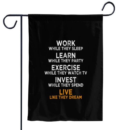 Work While They Sleep Business Motivation Success Garden Flags