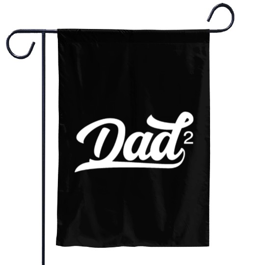 Dad Of Two Sayings Daddy Father Father's Day Garden Flags