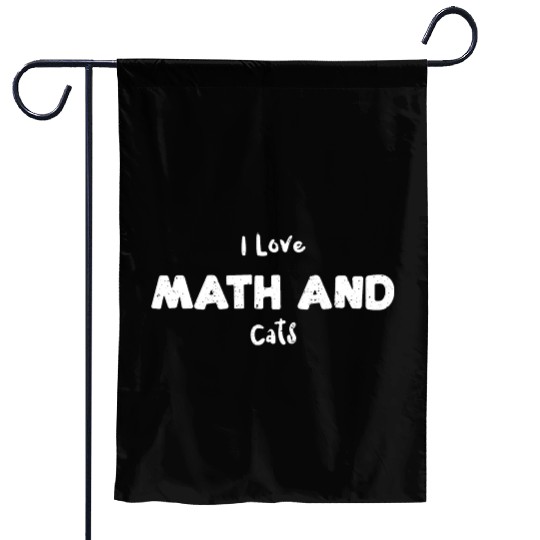 I Love Math And Cats - Math Garden Flags