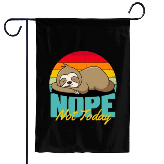 Sloth just doesn't want to today Garden Flags