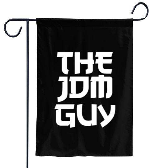 The JDM Guy white text japanese car lover Garden Flags