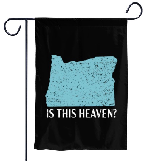 Is This Heaven Oregon USA America Oregonians Garden Flags