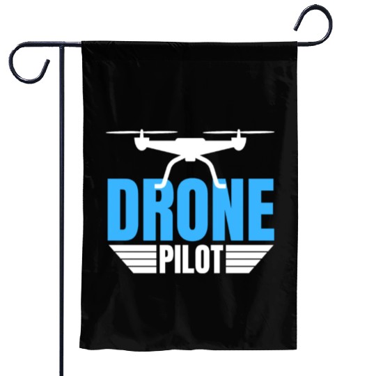 Drone Drone Pilot Drone Operator Quadrocopter Garden Flags