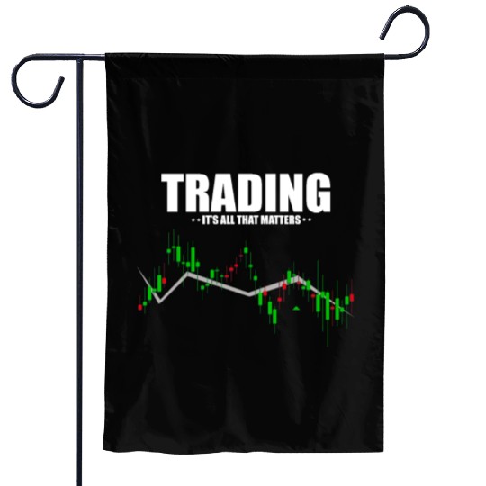 Hilarious Traders Appreciation Investors Graphic Garden Flags