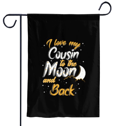 I love my cousin to the moon and back News Garden Flags