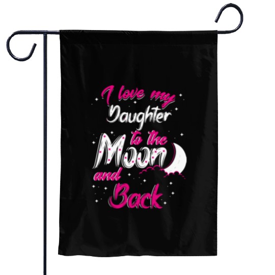 I love my daughter Garden Flags