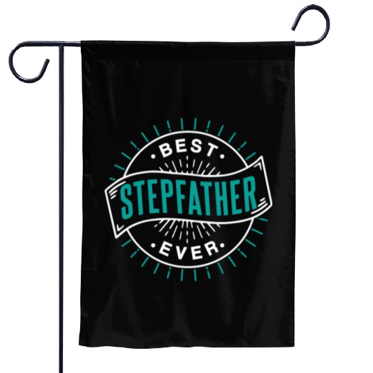 Best Stepfather Ever Fathers Day Step Dad Stepdad Garden Flags