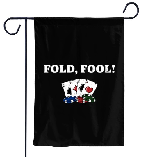 Fold Fool Card Games Funny Card Player Humor Garden Flags
