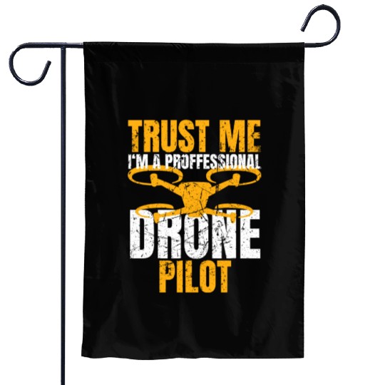 Drone Drone Pilot Drone Operator Quadrocopter Garden Flags