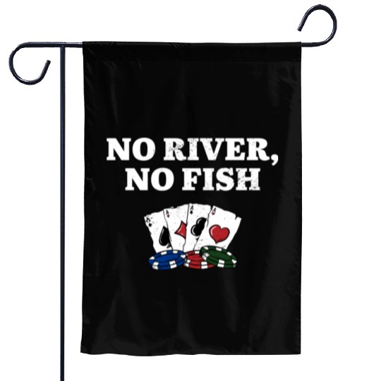 No River No Fish Gambler Casino Gambling Gaming Garden Flags