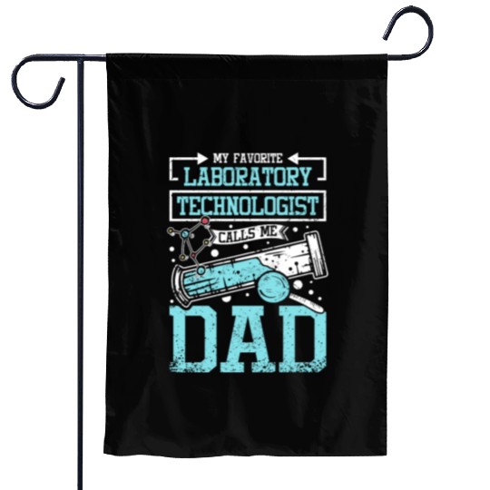 My Favorite Laboratory Technologist Calls Me Dad Garden Flags