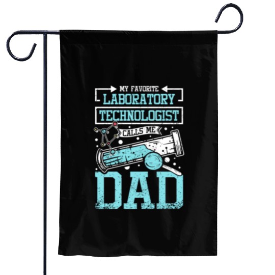 My Favorite Laboratory Technologist Calls Me Dad Garden Flags