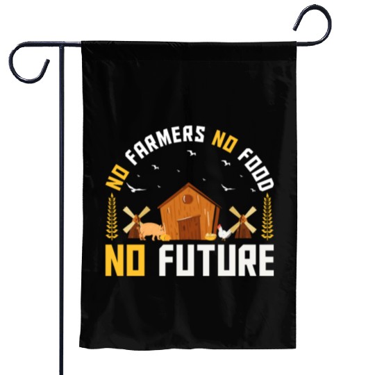 No Farmers No Food - Funny Agriculture Farming Garden Flags