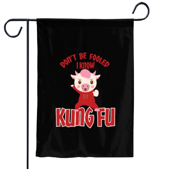 Dont Be Fooled I Know Kung Fu Garden Flags
