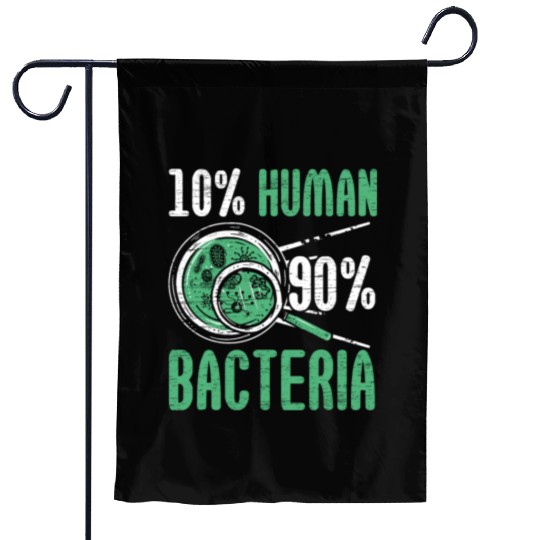 10% Human 90% Bacteria Biologist Science Biology Garden Flags