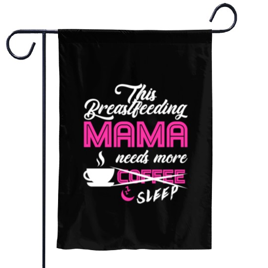 Breastfeeding Mom Mama Normalized Awareness Garden Flags