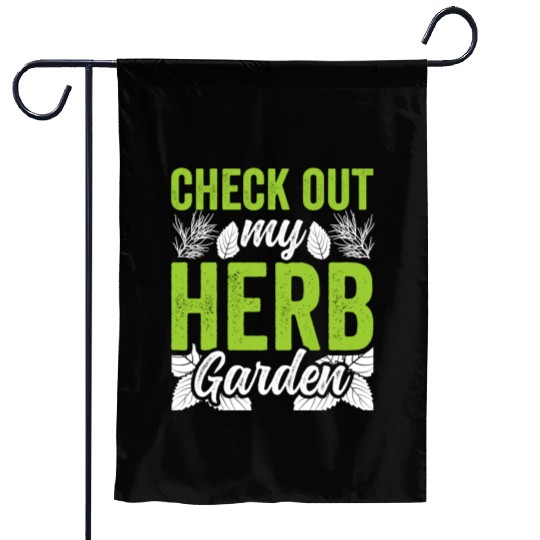 Check Out My Herb Garden Gardening Herbs Herbalist Garden Flags