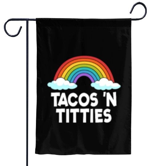 Tacos N Titties Rainbow Lesbian Funny LGBT Garden Flags