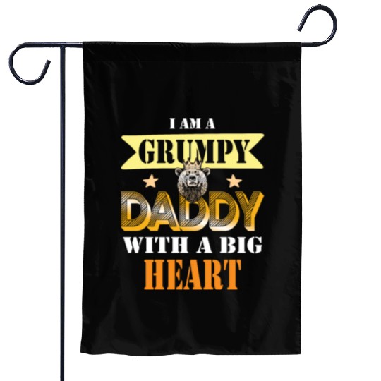 I Am A Grumpy Daddy With A Big Heart Gift idea Garden Flags