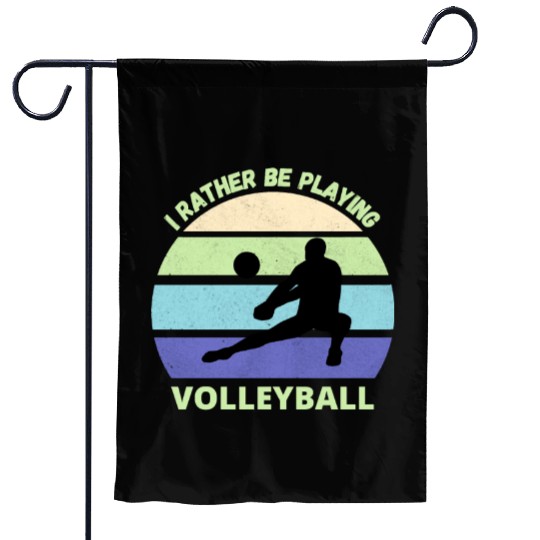 I rather be playing volleyball retro sunset Garden Flags