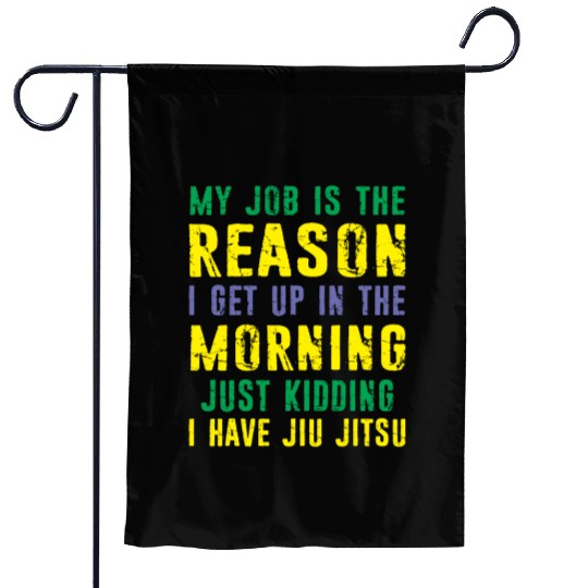 Brazilian Jiu Jitsu Sarcastic Quote MMA BJJ Garden Flags