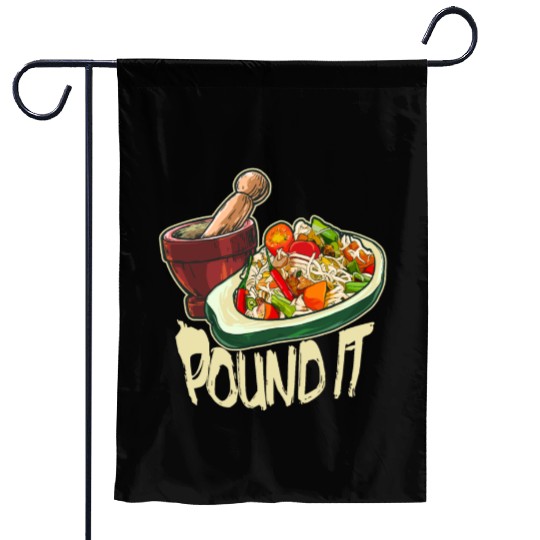 Pound It Green Spicy Thai Papaya Salad Garden Flags