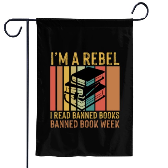 Banned book week I read banned books a rebel. Garden Flags