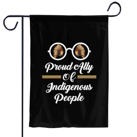 Proud Ally Of Indigenous People Garden Flags
