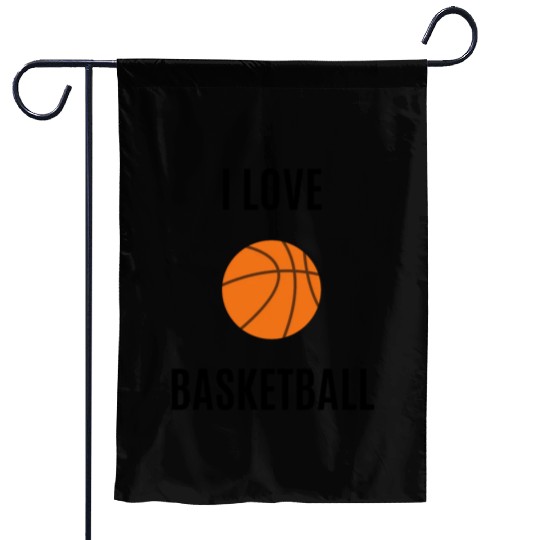 I love basketball Garden Flags