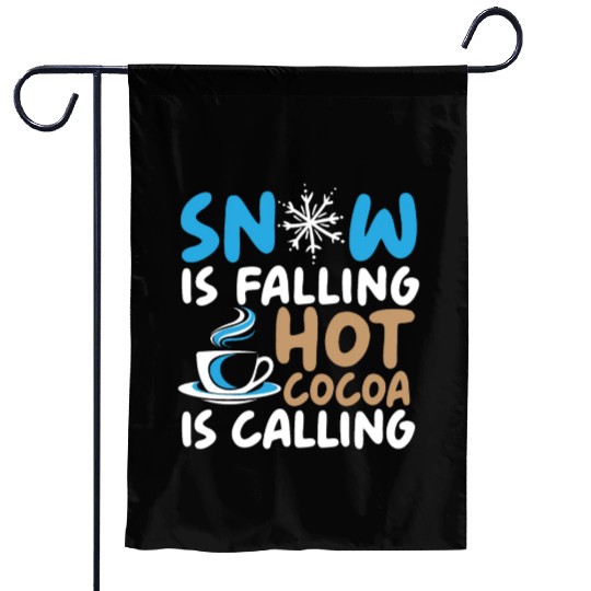 Snow Is Falling Hot Cocoa Is Calling Ice Cold Garden Flags