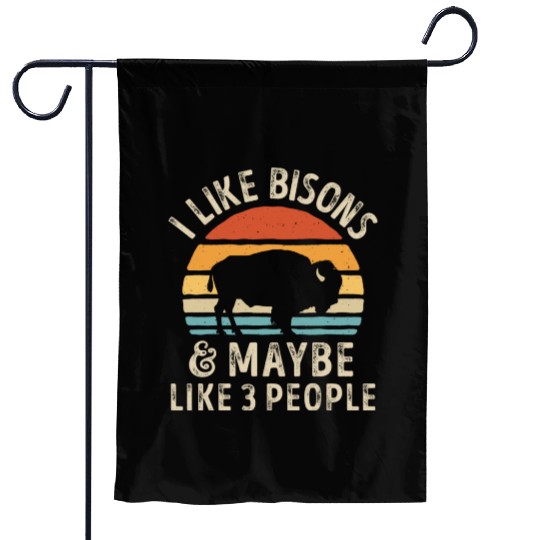 I Like Bisons and Maybe 3 People Retro Sunset Vint Garden Flags