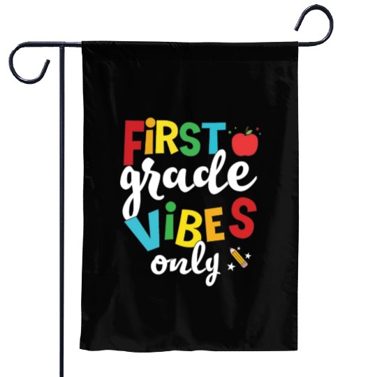 First Grade Vibes Only Elementary Teacher Garden Flags