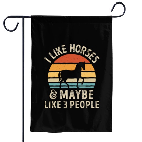 I Like Horses and Maybe 3 People Retro Sunset Vint Garden Flags