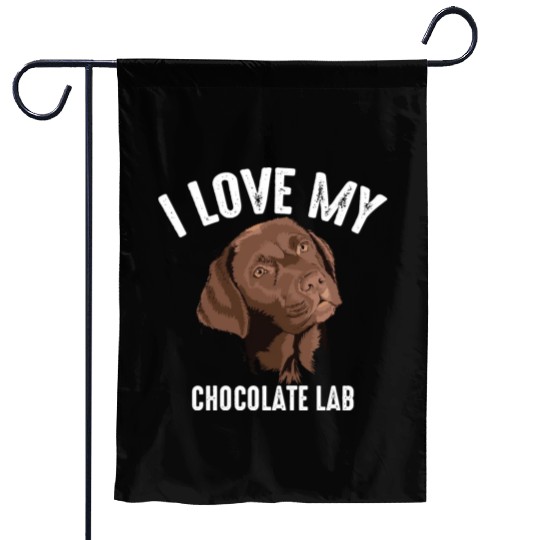 Cool I Love My Chocolate Lab Funny Brown Labrador Garden Flags