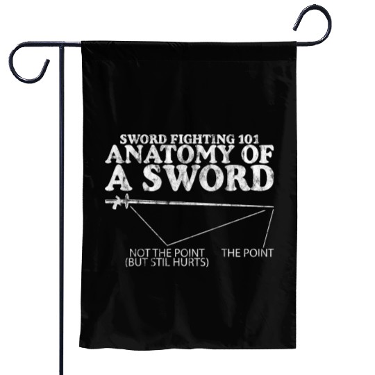 Sword Fighting 101 Anatomy Of A Sword 4 Garden Flags