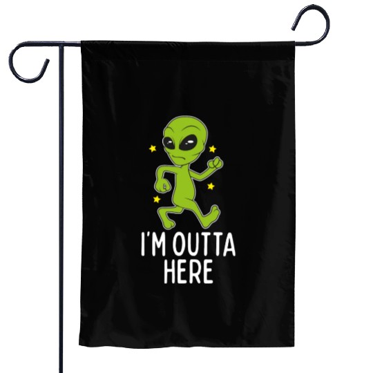 I'M Outta Here Alien Storm Area 51 Alien Running A Garden Flags
