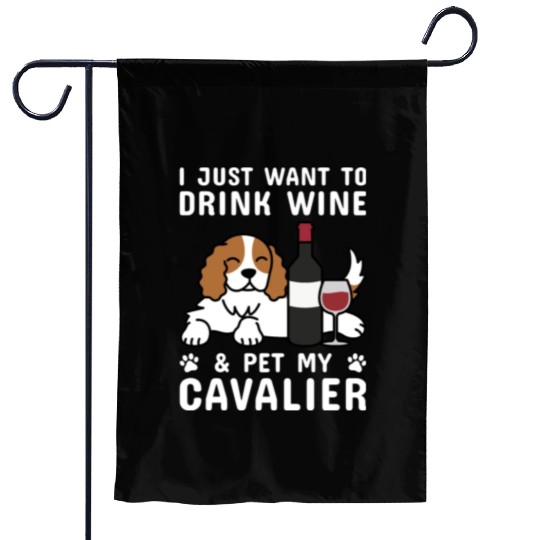 Drink Wine Cavalier King Charles Spaniel Garden Flags