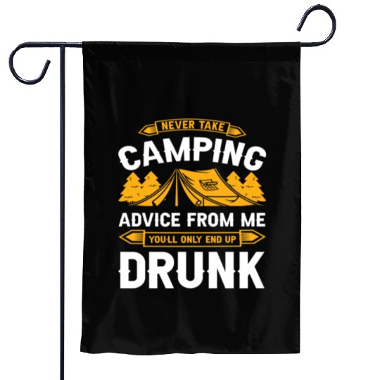 Funny Camping Never Take Camping Advice From Me Garden Flags