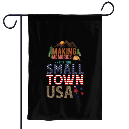 Making Memories At A Time Small Town USA Garden Flags