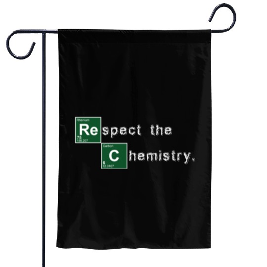 Respect the Chemistry Breaking Bad Garden Flags