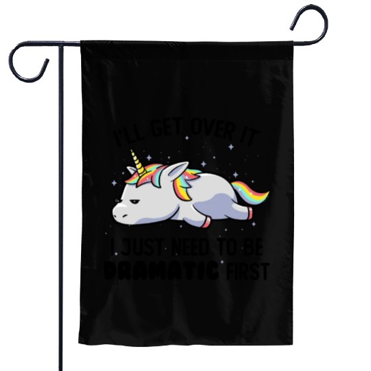 I Just Need To Be Dramatic Lazy Unicorn Garden Flags